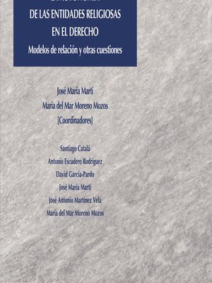 cover image of La autonomía de las entidades religiosas en el derecho. Modelos de relación y otras cuestiones